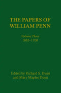The Papers of William Penn, Volume 3: 1685-17 - Hardcover