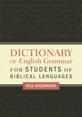 Dictionary of English Grammar for Students of Biblical Languages - Paperback