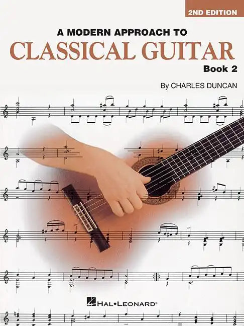 A Modern Approach to Classical Guitar: Book 2 - Book Only - Paperback