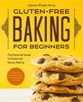 Gluten-Free Baking for Beginners: The Essential Guide to Sweet and Savory Baking - Paperback