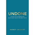 Undone: Letting Go of Perfection - What Grief Taught Me About Faith - Paperback