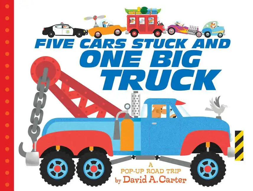 Five Cars Stuck and One Big Truck: A Pop-Up Road Trip - Board Book