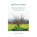 Sufi Love Poetry: Rumi and Other Masters and Poets of Persia - Paperback