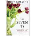 The Seven t's: Finding Hope and Healing in the Wake of Tragedy - Paperback