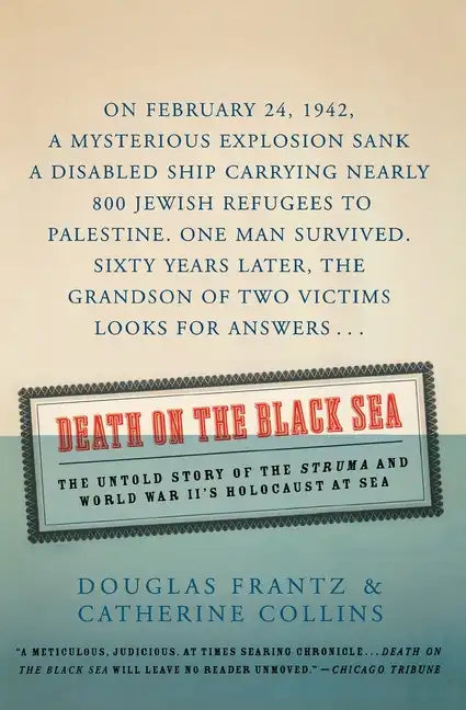 Death on the Black Sea: The Untold Story of the Struma and World War II's Holocaust at Sea - Paperback