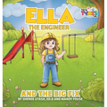 Ella the Engineer and the Big Fix - Hardcover
