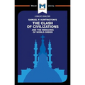 An Analysis of Samuel P. Huntington's The Clash of Civilizations and the Remaking of World Order - Paperback