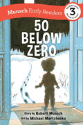 50 Below Zero Early Reader - Paperback