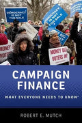 Campaign Finance: What Everyone Needs to Know(r) - Paperback