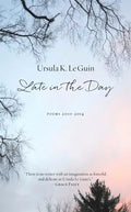 Late in the Day: Poems 2010-2014 - Hardcover