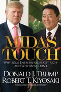 Midas Touch: Why Some Entrepreneurs Get Rich-And Why Most Don't - Hardcover