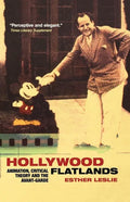 Hollywood Flatlands: Animation, Critical Theory and the Avant-Garde - Paperback