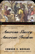 American Slavery, American Freedom - Paperback