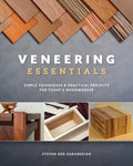 Veneering Essentials: Simple Techniques & Practical Projects for Today's Woodworker - Paperback