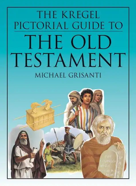 The Kregel Pictorial Guide to the Old Testament - Paperback