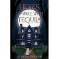 Hexes Go Well with Tequila - Paperback