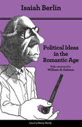 Political Ideas in the Romantic Age: Their Rise and Influence on Modern Thought - Updated Edition - Paperback