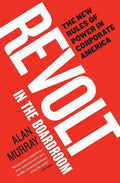 Revolt in the Boardroom: The New Rules of Power in Corporate America - Paperback
