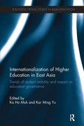 Internationalization of Higher Education in East Asia: Trends of Student Mobility and Impact on Education Governance - Paperback
