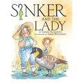 Sinker and The Lady - Hardcover