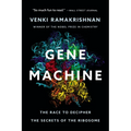 Gene Machine: The Race to Decipher the Secrets of the Ribosome - Paperback