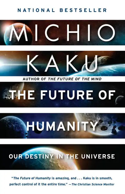 The Future of Humanity: Our Destiny in the Universe - Paperback