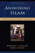 Answering Islam: The Crescent in Light of the Cross - Paperback