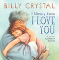 I Already Know I Love You Board Book - Board Book