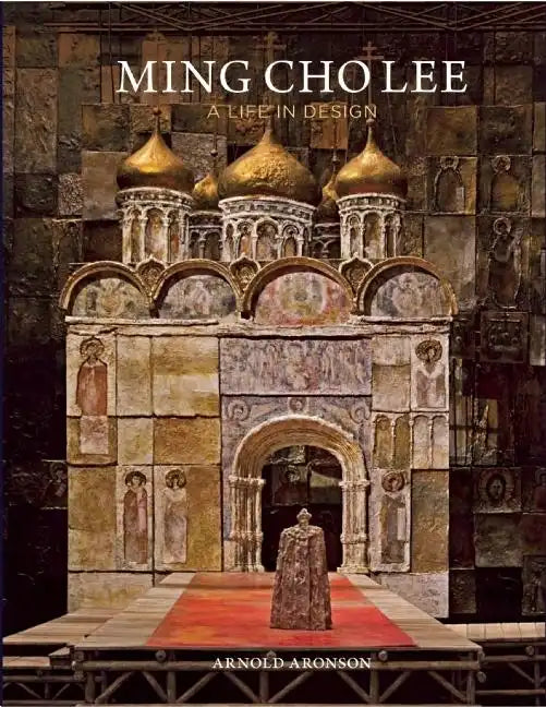 Ming Cho Lee: A Life in Design - Hardcover
