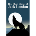 The Best Short Stories of Jack London - Paperback