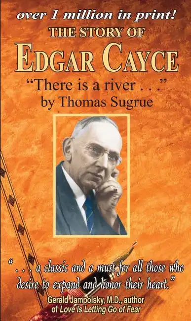 The Story of Edgar Cayce: There Is a River - Paperback