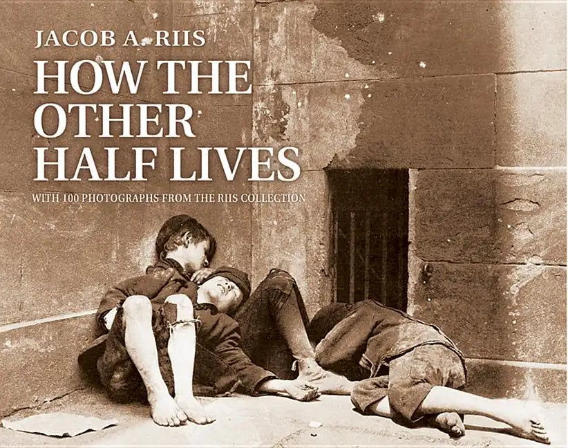 How the Other Half Lives - Paperback
