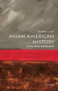 Asian American History: A Very Short Introduction - Paperback