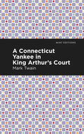A Connecticut Yankee in King Arthur's Court - Hardcover