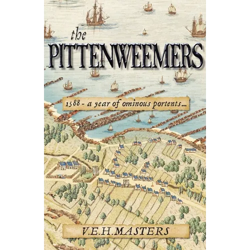 The Pittenweemers: : Outstanding 16th Century Historical Fiction based on real events - Paperback