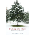 Falling into Place: An Intimate Geography of Home - Paperback