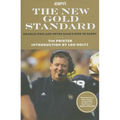 The New Gold Standard: Charlie Weiss and Notre Dame's Rise to Glory - Hardcover