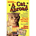 A Cat Abroad: The Further Adventures of Norton, the Cat Who Went to Paris, and His Human - Paperback