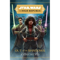 Star Wars: The High Republic: Out of the Shadows - Hardcover