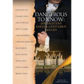 Dangerous to Know: Jane Austen's Rakes & Gentlemen Rogues - Hardcover