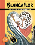 Blancaflor, La Heroína Con Poderes Secretos: Un Cuento de Latinoamérica - Hardcover