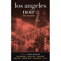 Los Angeles Noir 2: The Classics - Paperback