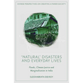 'Natural' Disasters and Everyday Lives: Floods, Climate Justice and Marginalisation in India - Hardcover