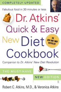 Dr. Atkins' Quick & Easy New Diet Cookbook: Companion to Dr. Atkins' New Diet Revolution - Paperback