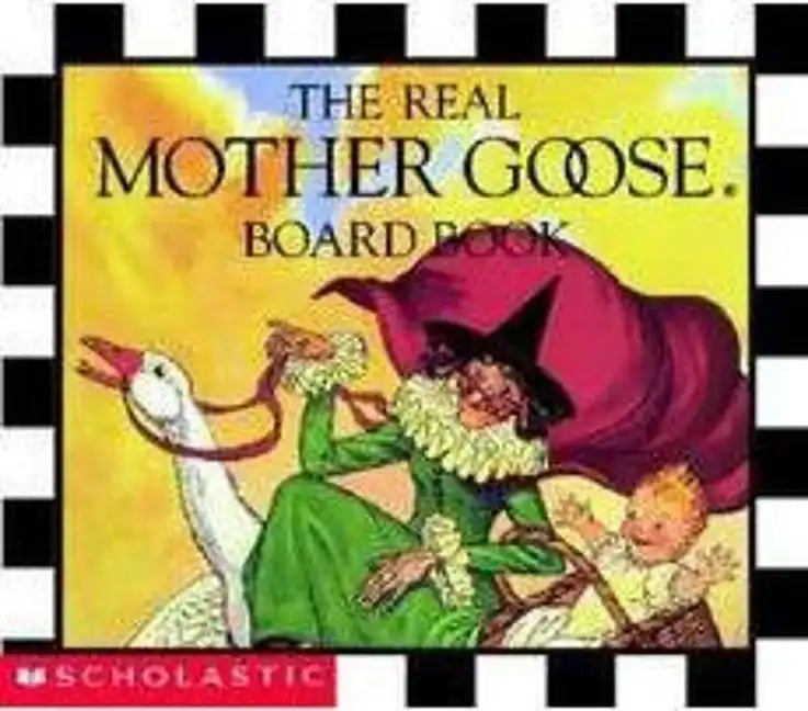The Real Mother Goose Board Book - Board Book