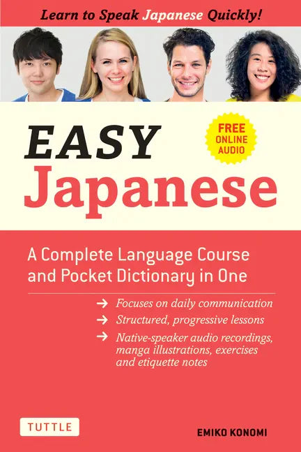 Easy Japanese: A Complete Language Course and Pocket Dictionary in One (Free Online Audio) - Paperback