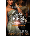 Keisha & Trigga Reloaded: The Love of a Gangsta - Paperback