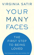 Your Many Faces: The First Step to Being Loved - Paperback