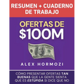 Ofertas de $100M Resumen y Cuaderno de trabajo: Cómo presentar ofertas tan buenas que la gente sienta que es estúpida si dice que no - Paperback