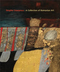 Despite Ceaușescu: A Collection of Romanian Art - Paperback